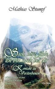 Cover von Sieh, höre, fühle, ich bin noch bei dir