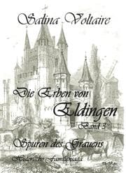 Cover von Die Erben von Eldingen Band 3 - Spuren des Grauens - Historische Familiensaga