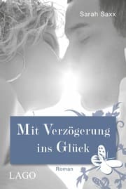 Cover von Mit Verzögerung ins Glück
