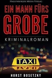 Cover von Ein Mann fürs Grobe: Kriminalroman