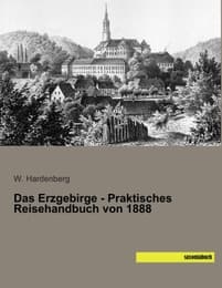 Cover von Das Erzgebirge - Praktisches Reisehandbuch von 1888