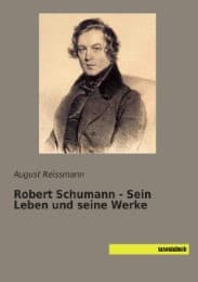 Cover von Robert Schumann - Sein Leben und seine Werke
