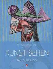 Cover von Kunst sehen - Pablo Picasso
