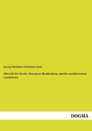 Cover von Albrecht der Zweite, Herzog zu Mecklenburg, und die norddeutschen Landfrieden