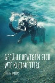 Cover von Gefühle bewegen sich wie kleine Tiere