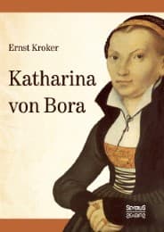 Cover von Katharina von Bora.Martin Luthers Frau