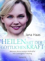 Cover von Heilen mit der göttlichen Kraft