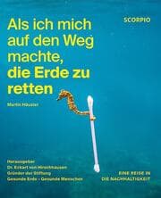 Cover von Als ich mich auf den Weg machte, die Erde zu retten