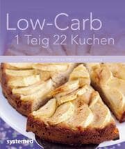 Cover von Low-Carb - 1 Teig - 22 Kuchen