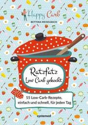 Cover von Happy Carb: Ratzfatz Low Carb gekocht