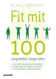 Cover von Fit mit 100 - Jung bleiben, länger leben