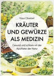 Cover von Kräuter und Gewürze als Medizin