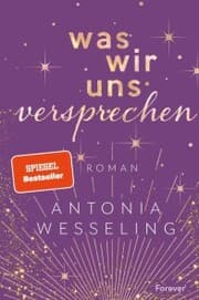 Cover von Was wir uns versprechen