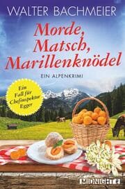 Cover von Morde, Matsch, Marillenknödel