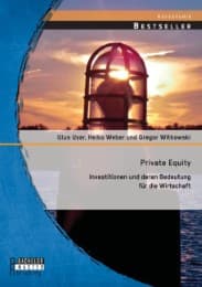 Cover von Private Equity: Investitionen und deren Bedeutung für die Wirtschaft