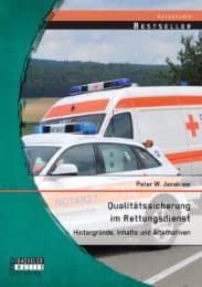 Cover von Qualitätssicherung im Rettungsdienst: Hintergründe, Inhalte und Alternativen