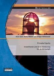 Cover von Private Equity: Investitionen und deren Bedeutung für die Wirtschaft