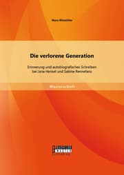 Cover von Die verlorene Generation: Erinnerung und autobiografisches Schreiben bei Jana Hensel und Sabine Rennefanz
