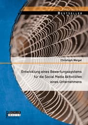 Cover von Entwicklung eines Bewertungssystems für die Social Media Aktivitäten eines Unternehmens