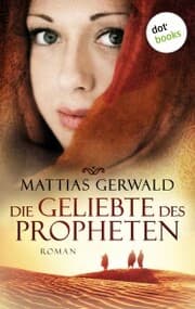 Cover von Die Geliebte des Propheten (Gesamtausgabe)