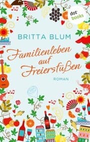 Cover von Familienleben auf Freiersfüßen