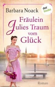 Cover von Fräulein Julies Traum vom Glück