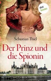 Cover von Der Prinz und die Spionin