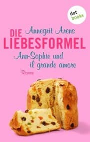 Cover von Die Liebesformel: Ann-Sophie und il grande amore