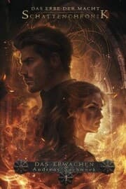 Cover von Das Erbe der Macht - Schattenchronik 1: Das Erwachen