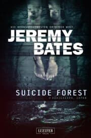 Cover von SUICIDE FOREST (Die beängstigendsten Orte der Welt)