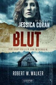 Cover von BLUT - Der Vampirkiller von Wisconsin