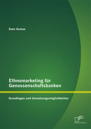 Cover von Ethnomarketing für Genossenschaftsbanken: Grundlagen und Umsetzungsmöglichkeiten
