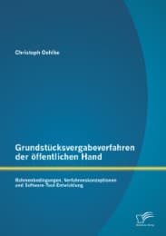 Cover von Grundstücksvergabeverfahren der öffentlichen Hand: Rahmenbedingungen, Verfahrenskonzeptionen und Software-Tool-Entwicklung