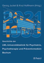 Cover von Geschichte der LWL-Universitätsklinik für Psychiatrie, Psychotherapie und Präventivmedizin Bochum