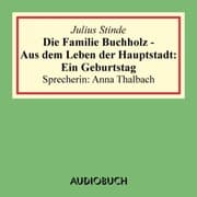 Cover von Die Familie Buchholz - Aus dem Leben der Hauptstadt: Ein Geburtstag