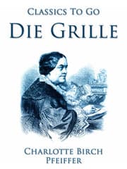 Cover von Die Grille, Ein ländliches Charakterbild