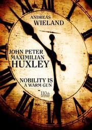 Cover von John Peter Maximilian Huxley