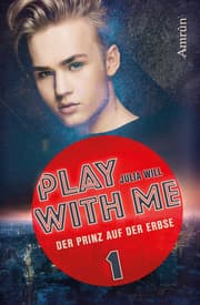 Cover von Play with me 1: Der Prinz auf der Erbse