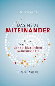 Cover von Das neue Miteinander