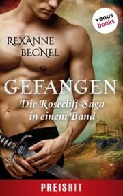 Cover von Gefangen - Die Rosecliff-Saga in einem Band