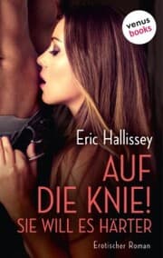Cover von Auf die Knie! Sie will es härter