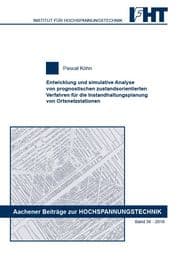 Cover von Entwicklung und simulative Analyse von prognostischen zustandsorientierten Verfahren für die Instandhaltungsplanung von Ortsnetzstationen