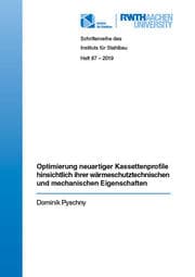 Cover von Optimierung neuartiger Kassettenprofile hinsichtlich ihrer wärmeschutztechnischen und mechanischen Eigenschaften