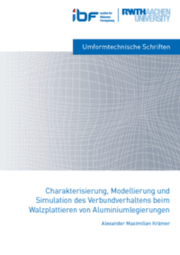 Cover von Charakterisierung, Modellierung und Simulation des Verbundverhaltens beim Walzplattieren von Aluminiumlegierungen