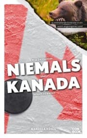 Cover von Was Sie dachten, NIEMALS über KANADA wissen zu wollen