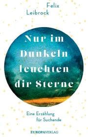 Cover von Nur im Dunkeln leuchten dir Sterne
