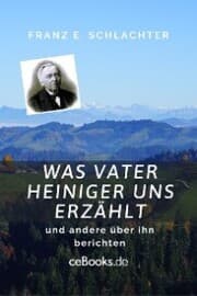 Cover von Was Vater Heiniger uns erzählt