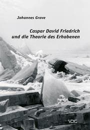 Cover von Caspar David Friedrich und die Theorie des Erhabenen