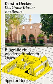 Cover von Kerstin Decker: Das Graue Kloster von Berlin