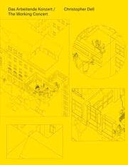 Cover von Christopher Dell. Das Arbeitende Konzert